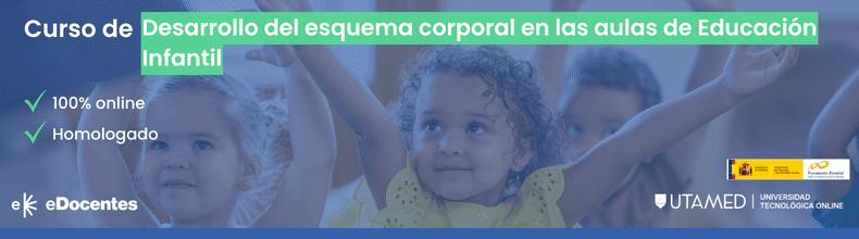 Curso de Desarrollo del esquema corporal en las aulas de Educación Infantil
